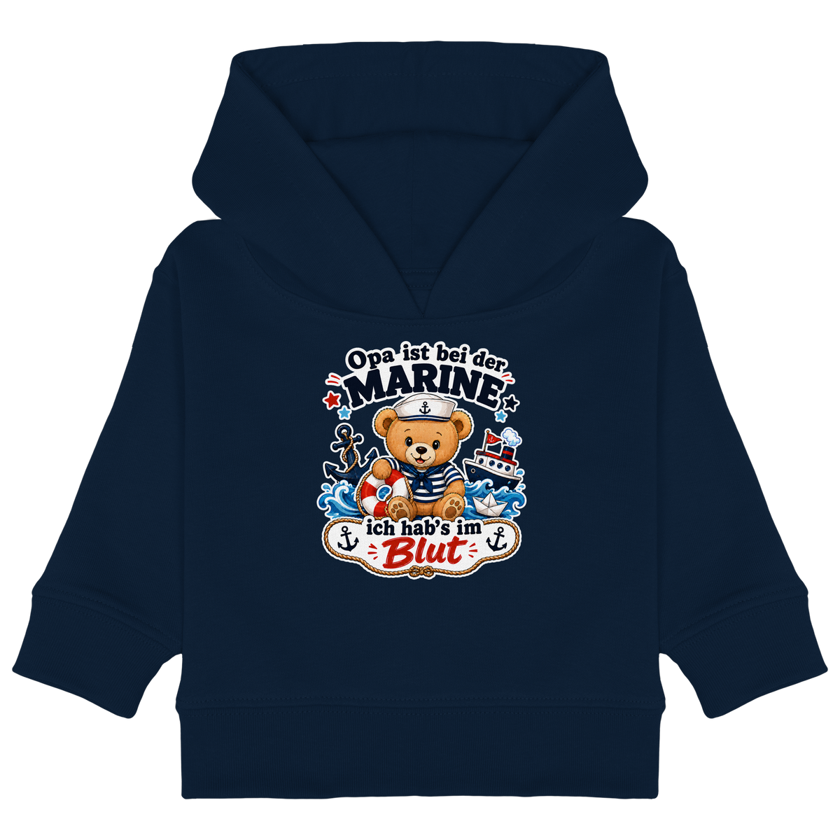 Opa ist bei der Marine – ich hab’s im Blut - Baby Organic Hoodie