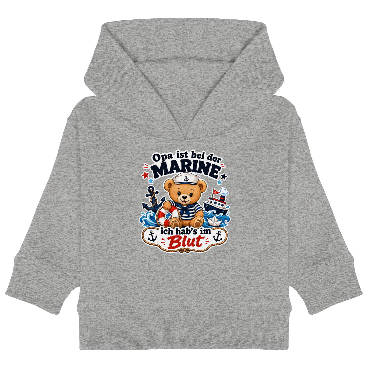 Opa ist bei der Marine – ich hab’s im Blut - Baby Organic Hoodie