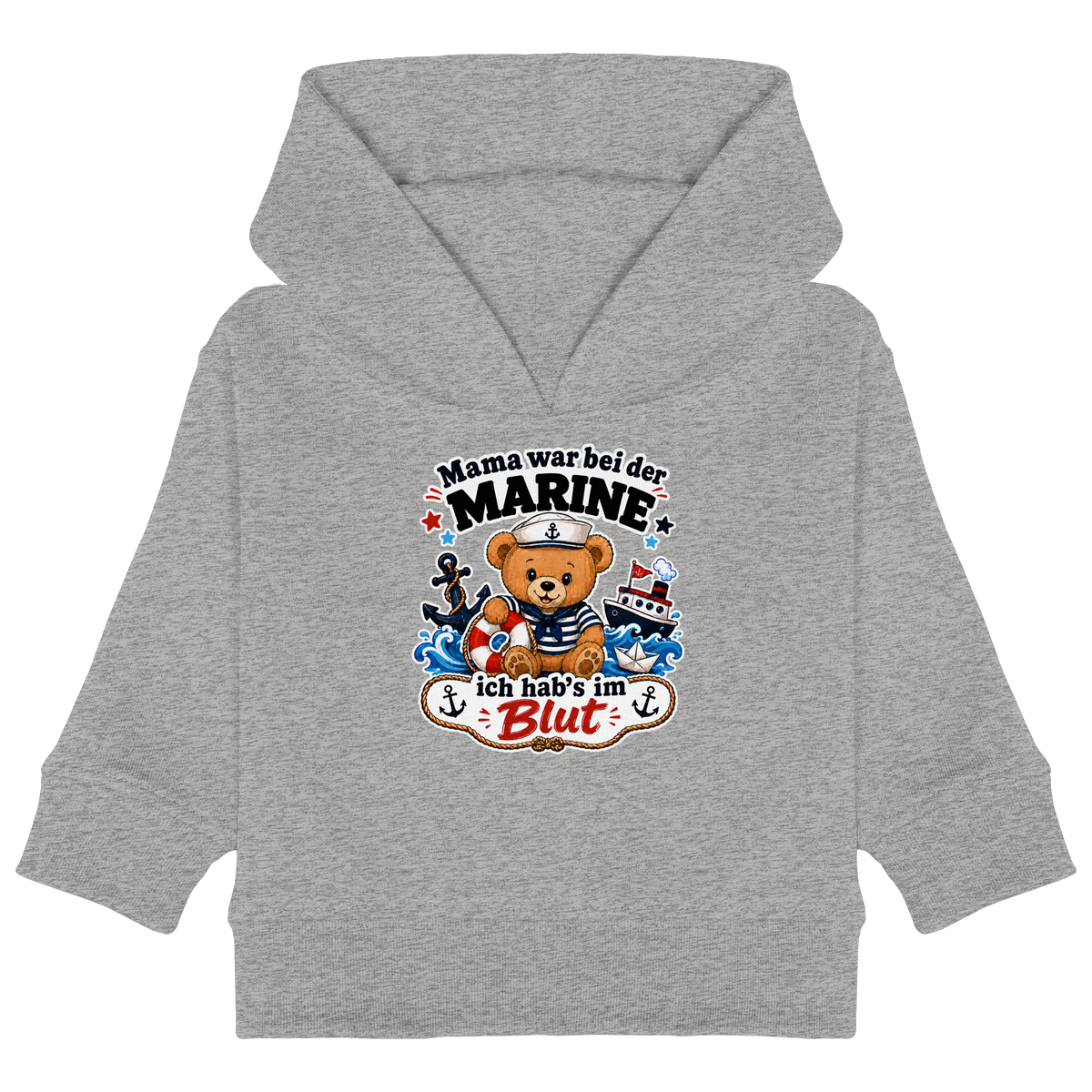 Mama war bei der Marine – ich hab’s im Blut - Baby Organic Hoodie