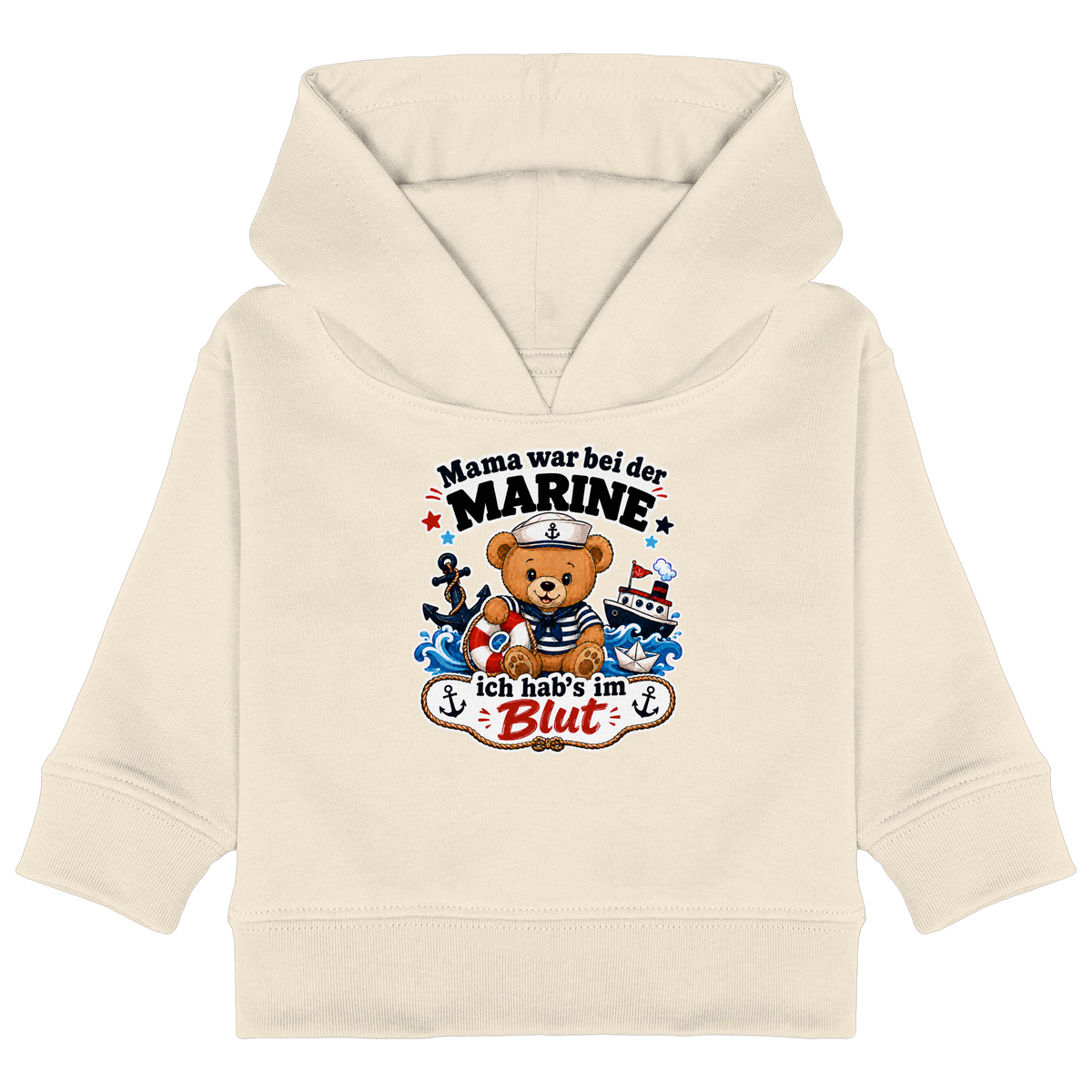 Mama war bei der Marine – ich hab’s im Blut - Baby Organic Hoodie