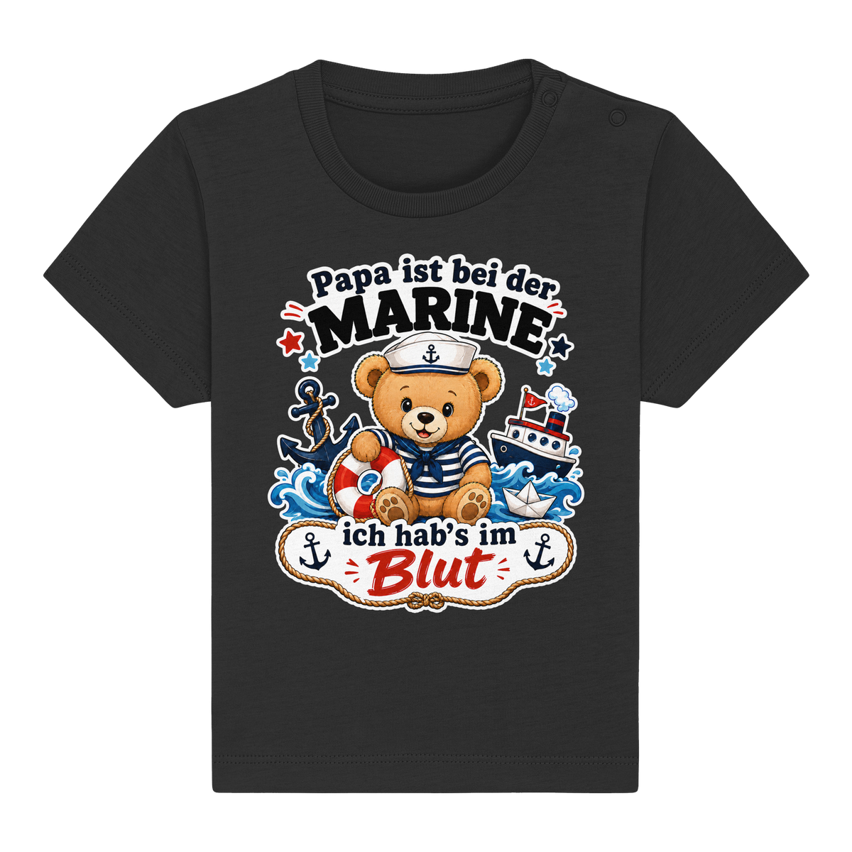 Papa ist bei der Marine – ich hab’s im Blut - Baby Organic Shirt