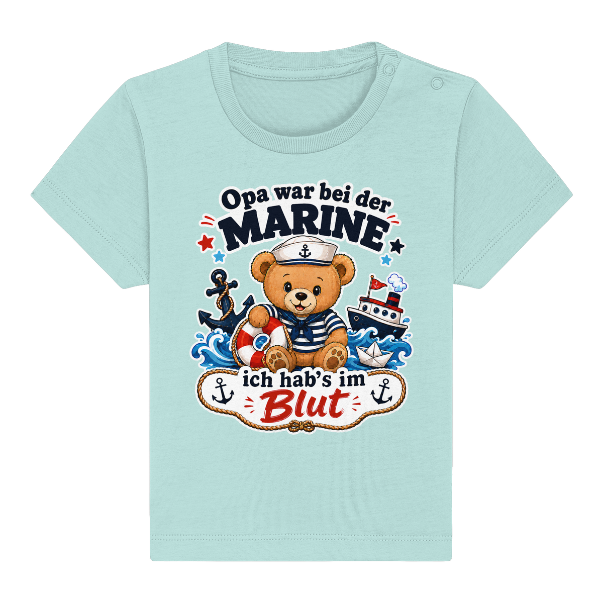 Opa war bei der Marine – ich hab’s im Blut - Baby Organic Shirt