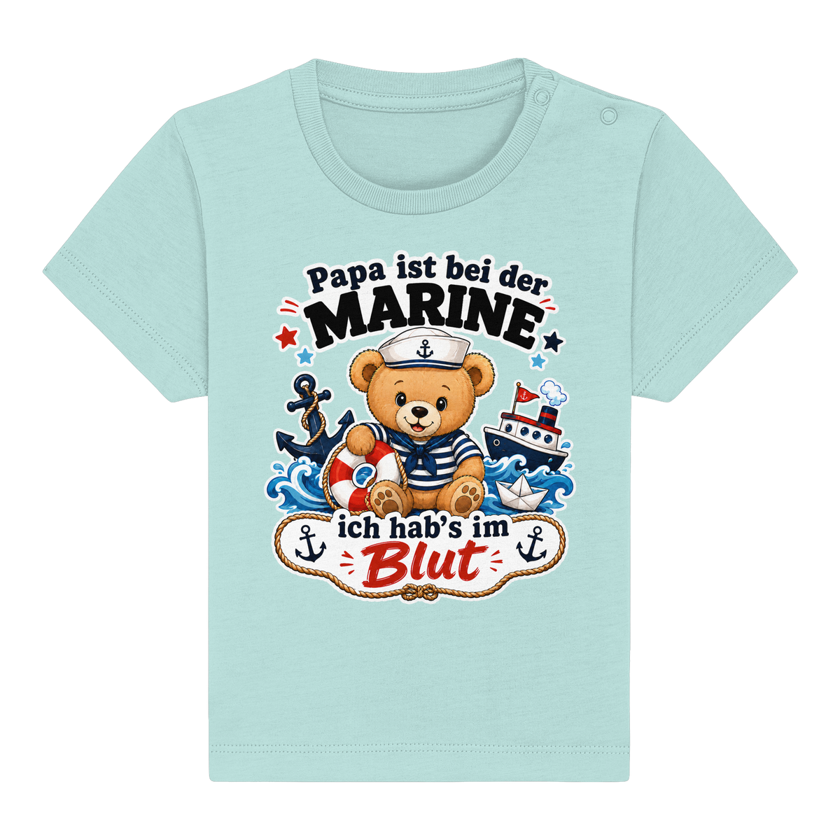 Papa ist bei der Marine – ich hab’s im Blut - Baby Organic Shirt