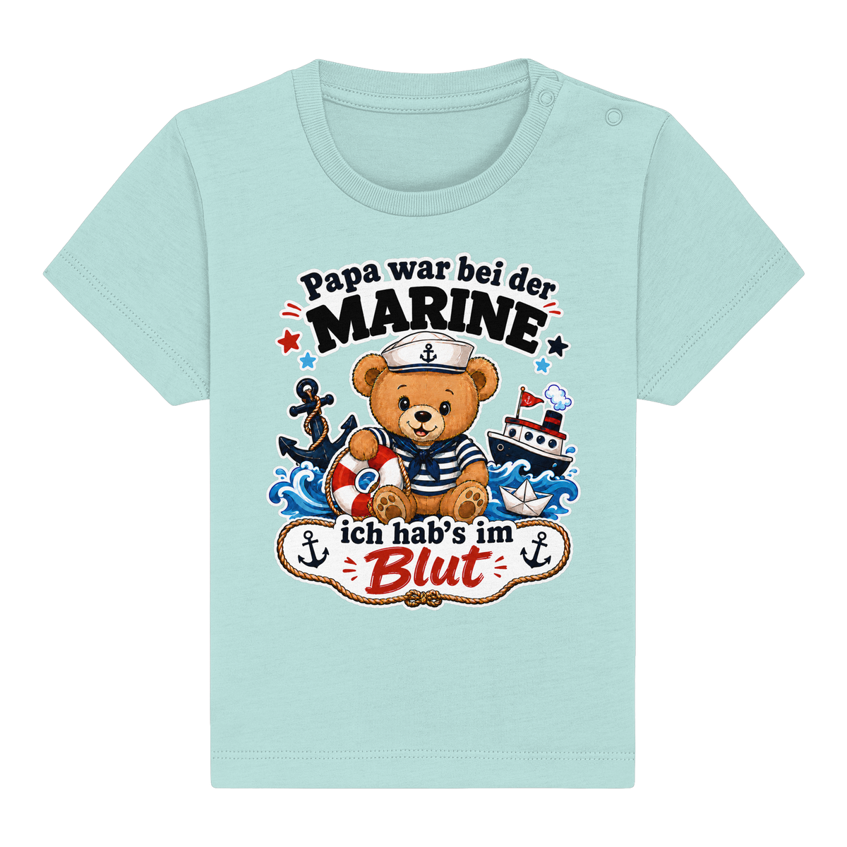 Papa war bei der Marine – ich hab’s im Blut - Baby Organic Shirt
