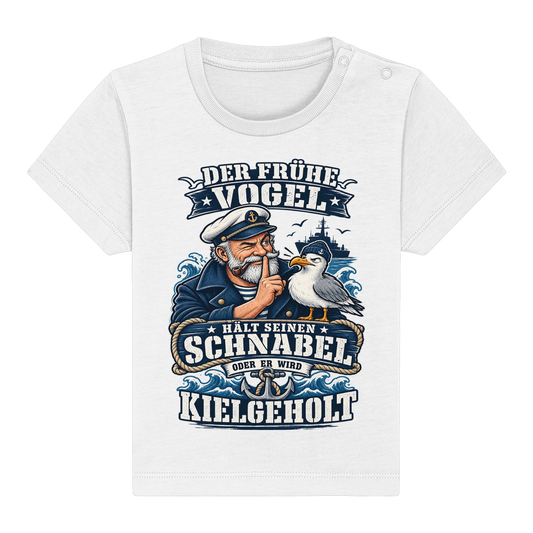 Der frühe Vogel... kielgeholt - Baby Organic Shirt