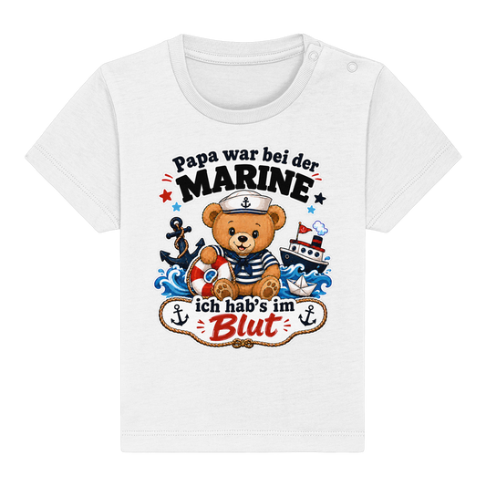 Papa war bei der Marine – ich hab’s im Blut - Baby Organic Shirt