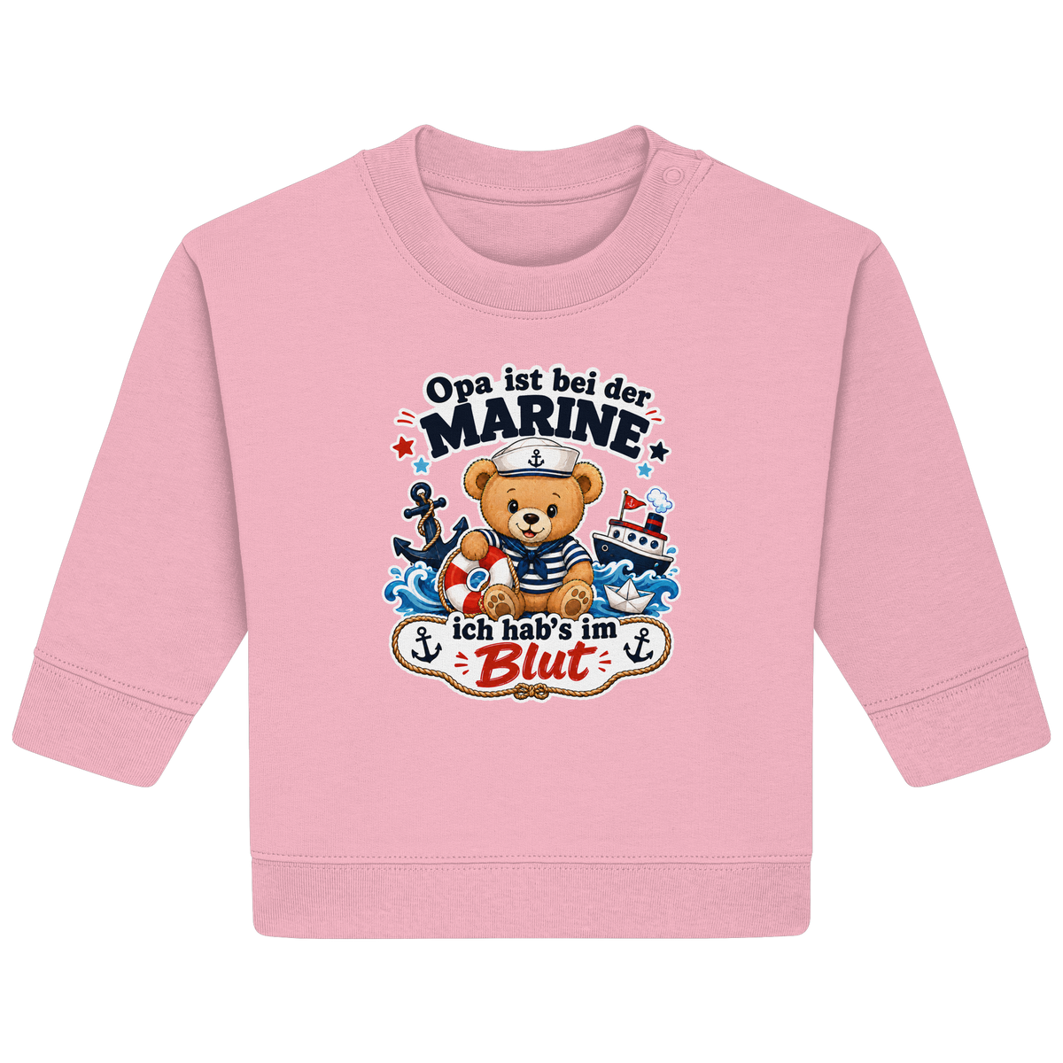 Opa ist bei der Marine – ich hab’s im Blut - Baby Organic Sweatshirt