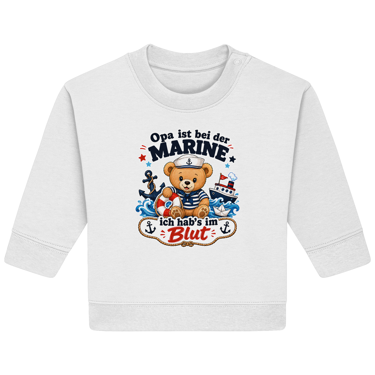 Opa ist bei der Marine – ich hab’s im Blut - Baby Organic Sweatshirt