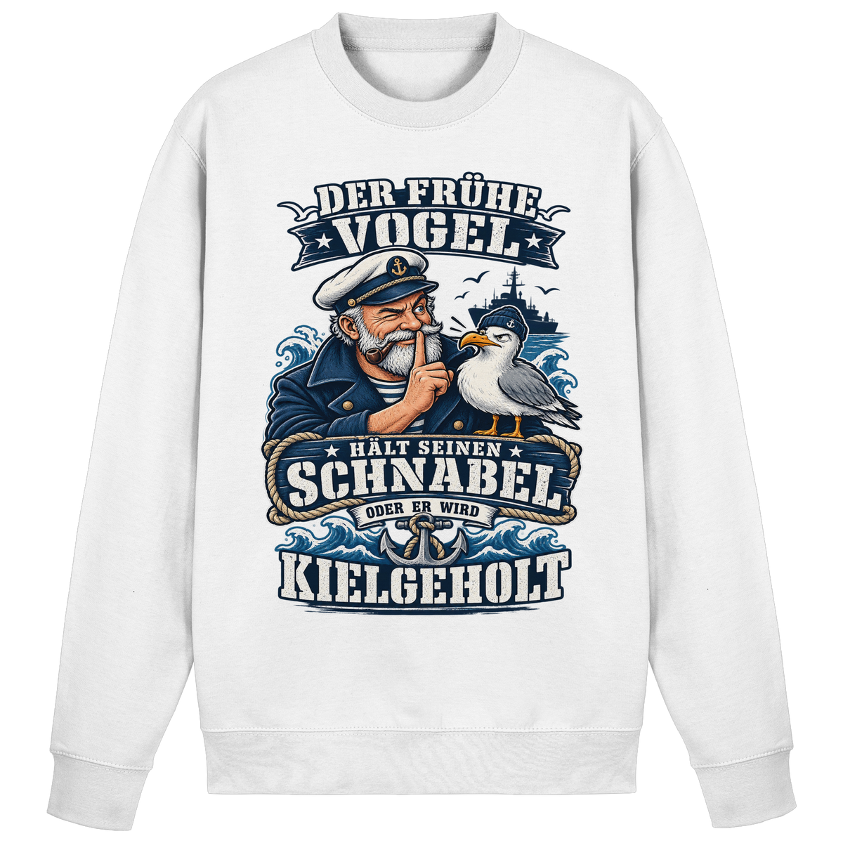 Der frühe Vogel...kielgeholt - Basic Sweatshirt