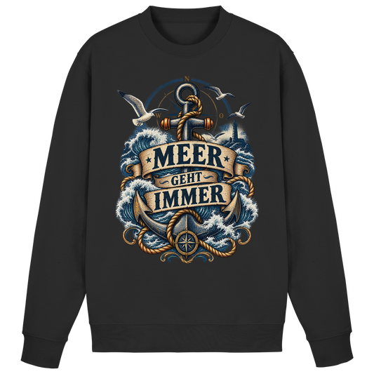 Meer geht immer - Anker - Basic Sweatshirt