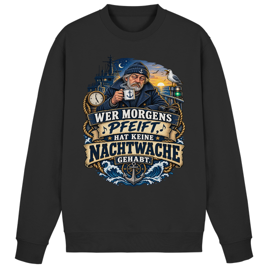 Wer morgens pfeift... - Basic Sweatshirt