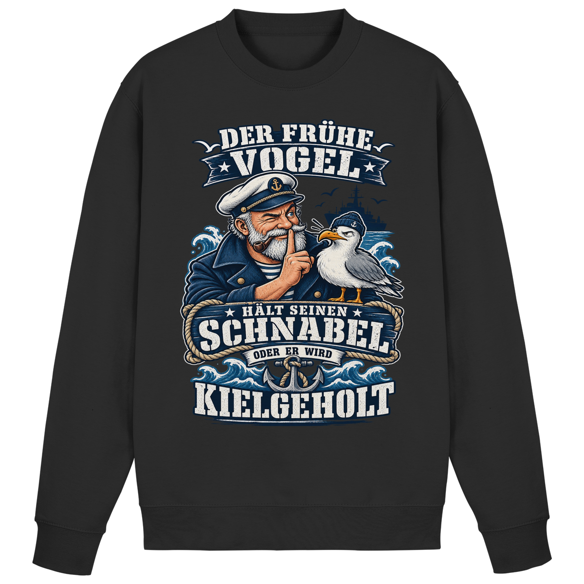 Der frühe Vogel...kielgeholt - Basic Sweatshirt