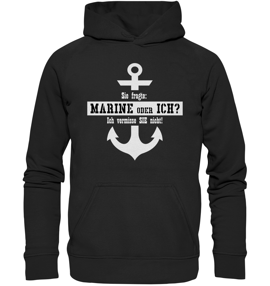Sie fragte: MARINE oder ICH  - Basic Unisex Hoodie