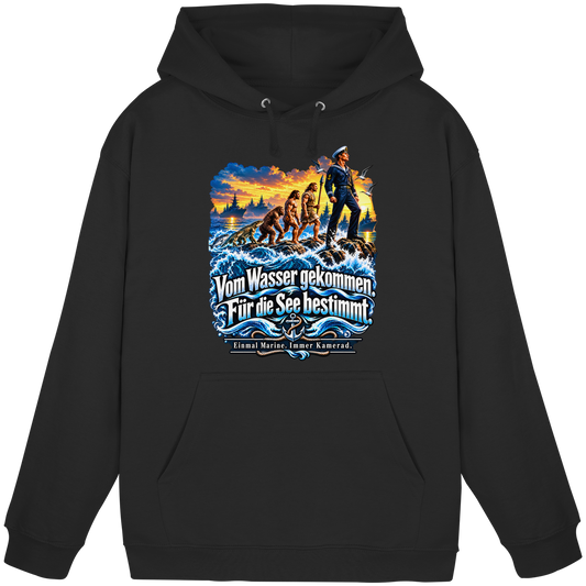 Vom Wasser gekommen - Für die See bestimmt - Basic Unisex Hoodie