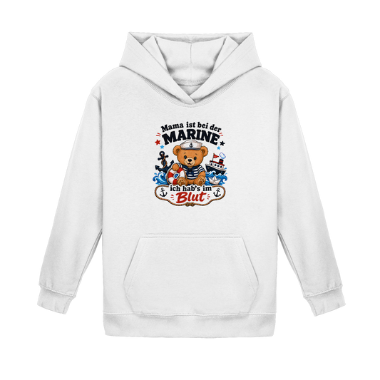 Mama ist bei der Marine – ich hab’s im Blut - Kids Basic Hoodie