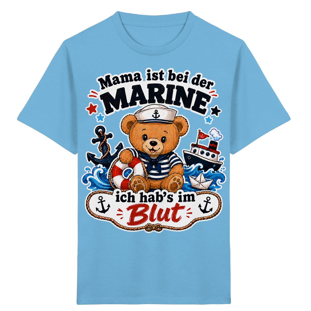 Mama ist bei der Marine – ich hab’s im Blut - Kids Organic Shirt