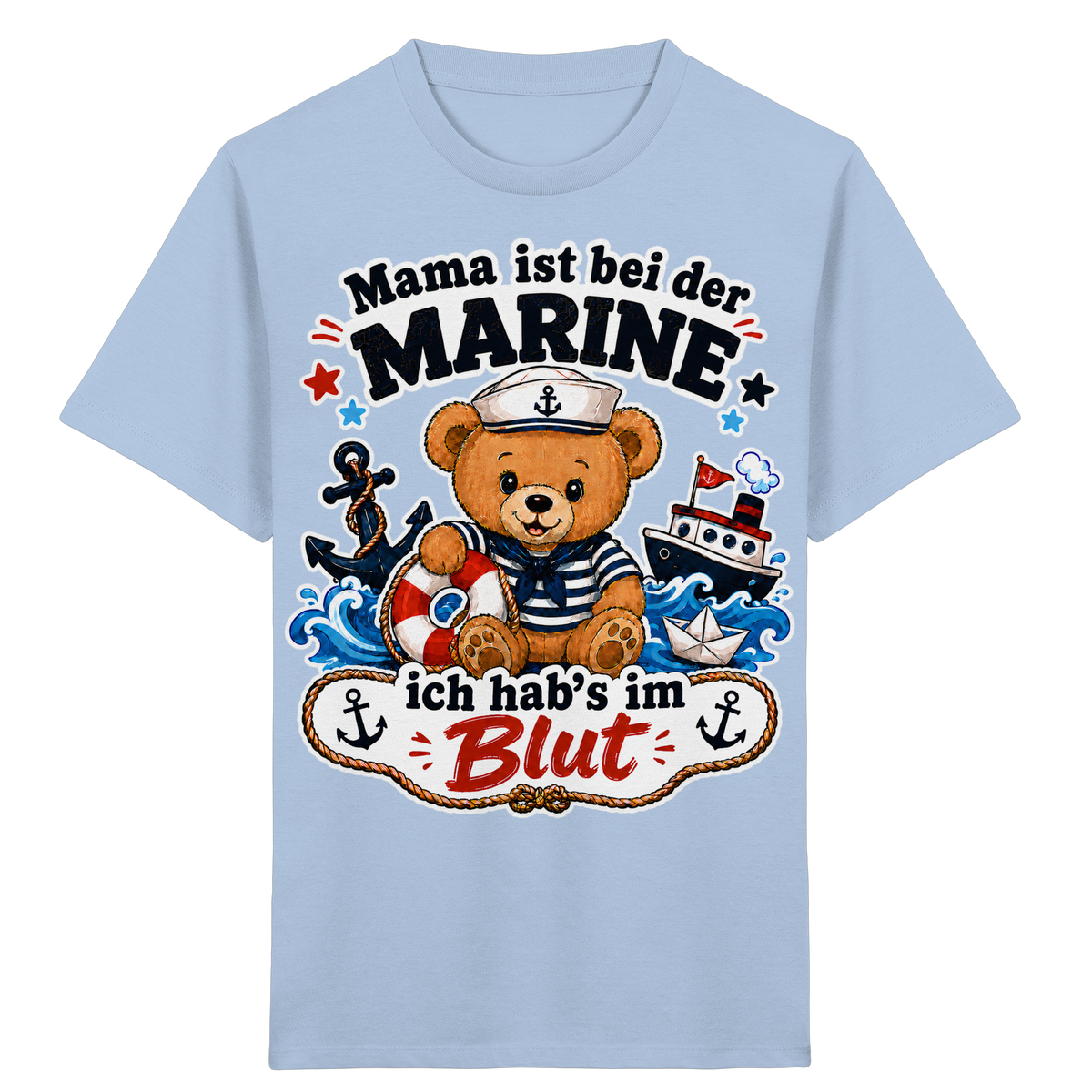 Mama ist bei der Marine – ich hab’s im Blut - Kids Organic Shirt