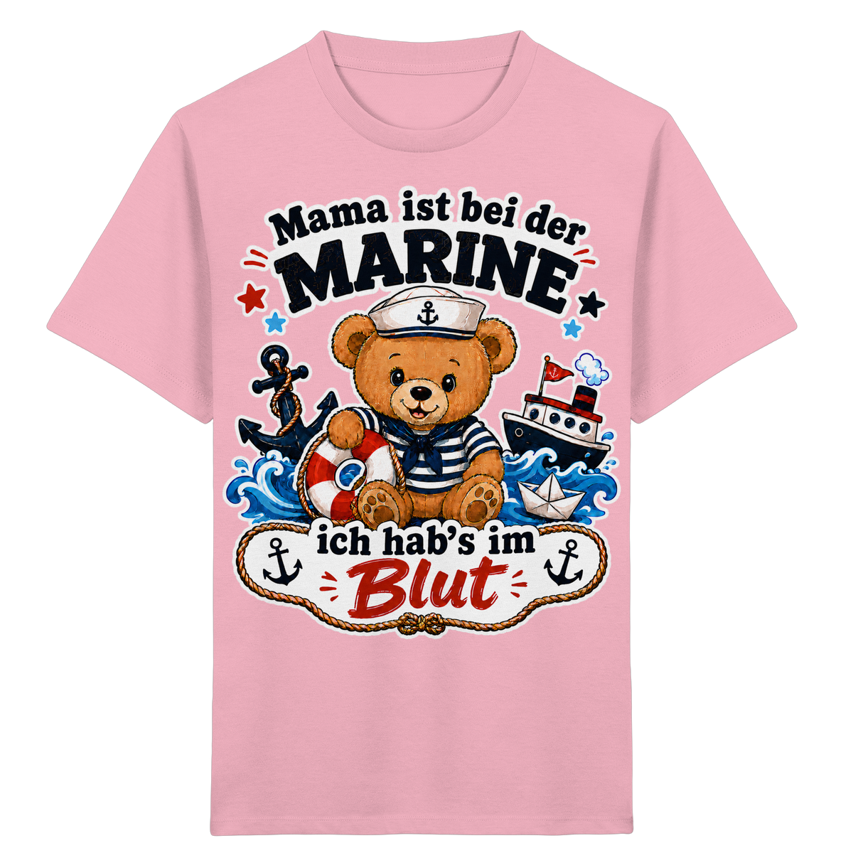 Mama ist bei der Marine – ich hab’s im Blut - Kids Organic Shirt