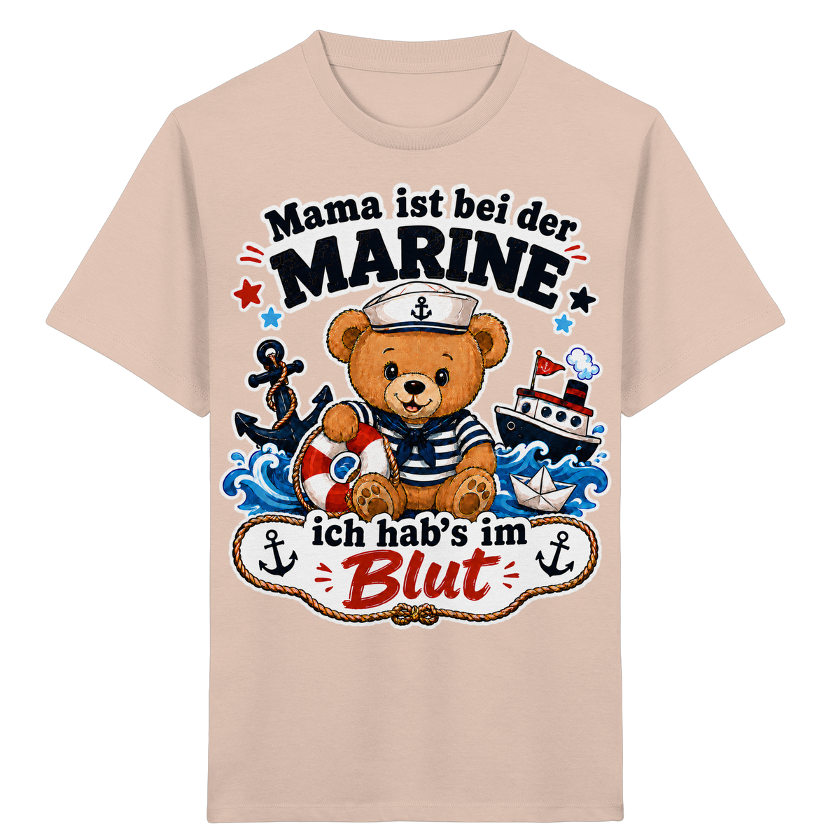 Mama ist bei der Marine – ich hab’s im Blut - Kids Organic Shirt
