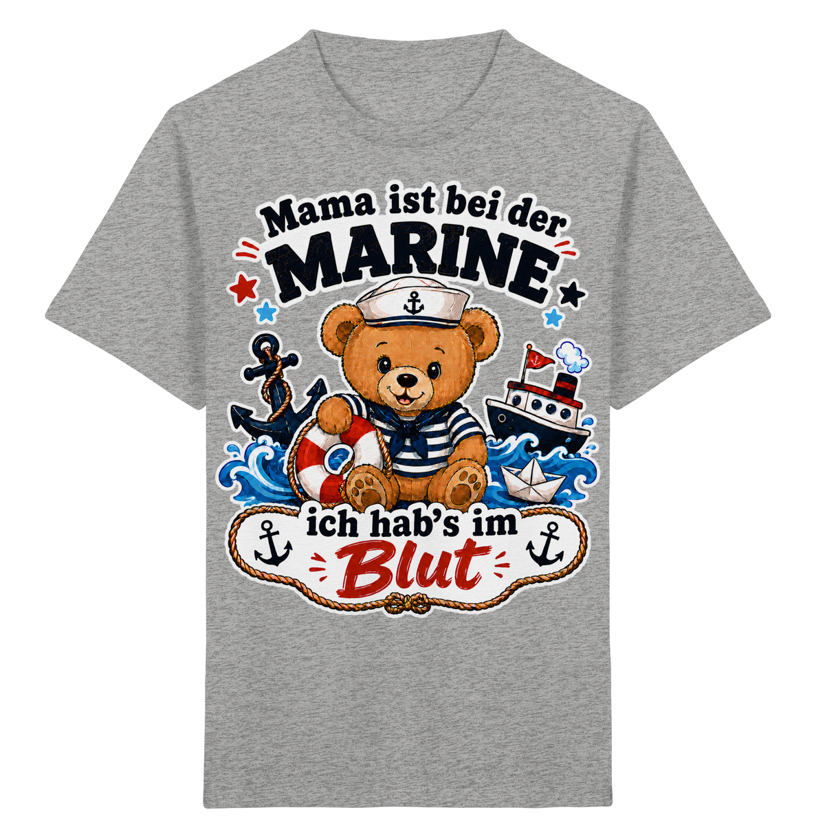 Mama ist bei der Marine – ich hab’s im Blut - Kids Organic Shirt