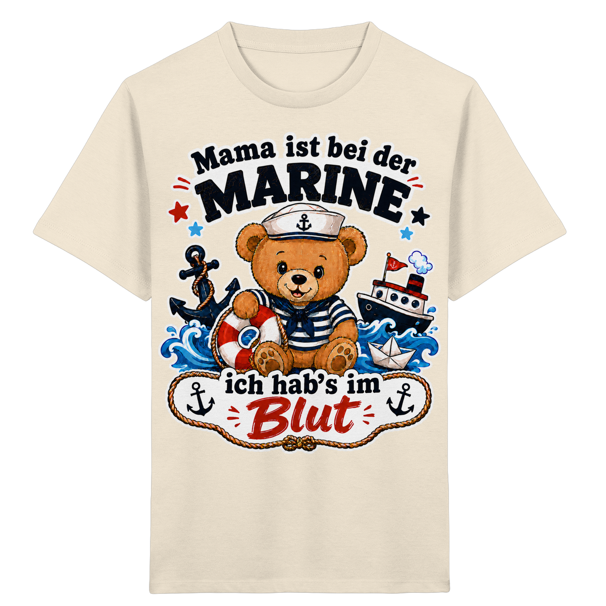 Mama ist bei der Marine – ich hab’s im Blut - Kids Organic Shirt