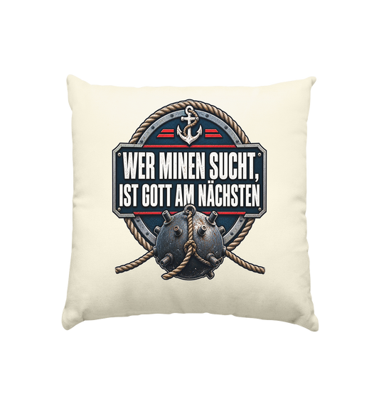Wer Minen sucht... - Kissen natur 40x40cm