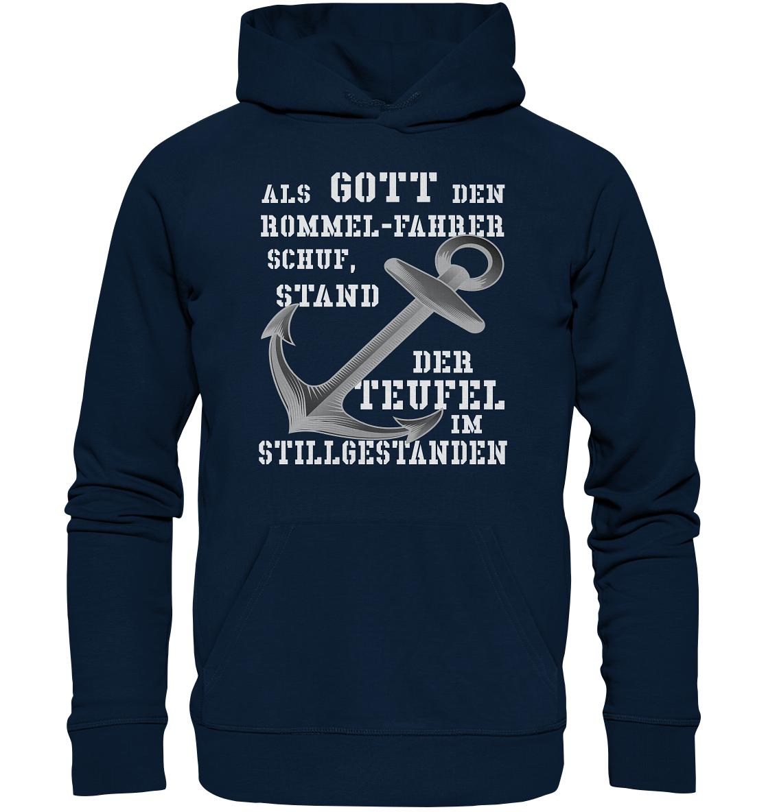 Als Gott den ROMMEL-Fahrer schuf...  - Organic Basic Hoodie