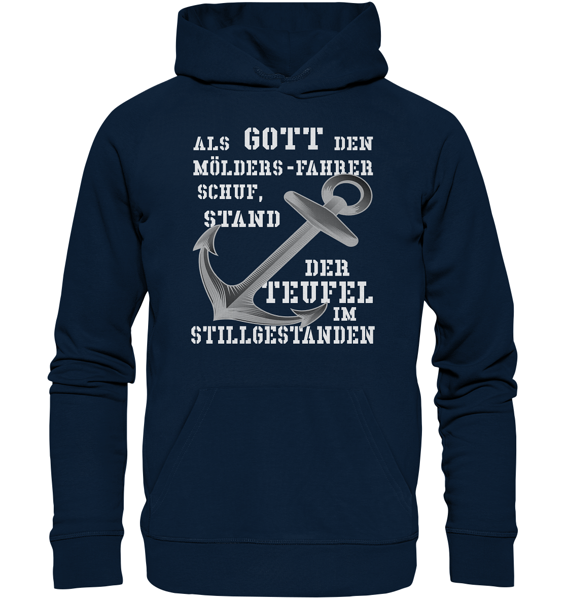 Als Gott den MÖLDERS-Fahrer schuf...  - Organic Basic Hoodie