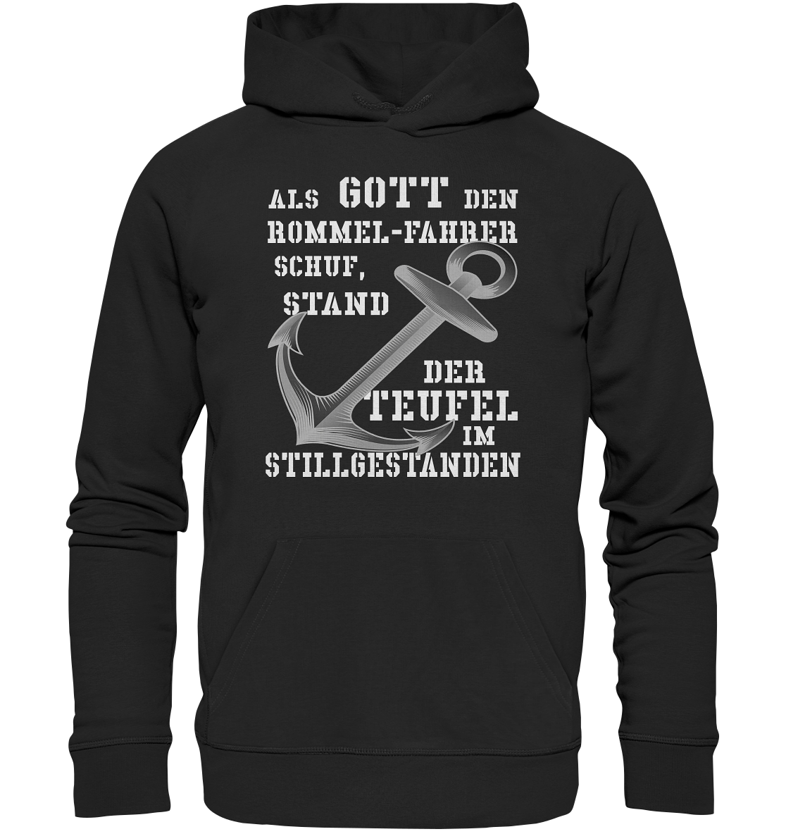 Als Gott den ROMMEL-Fahrer schuf...  - Organic Basic Hoodie
