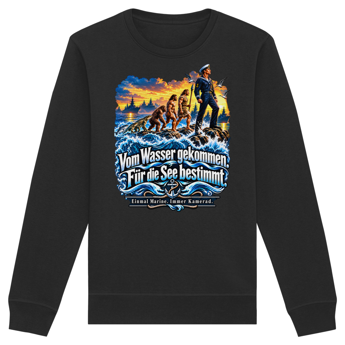 Vom Wasser gekommen - Für die See bestimmt - Organic Basic Unisex Sweatshirt