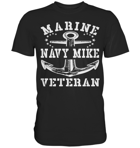 Marine Veteran Navy Mike - Premium Shirt