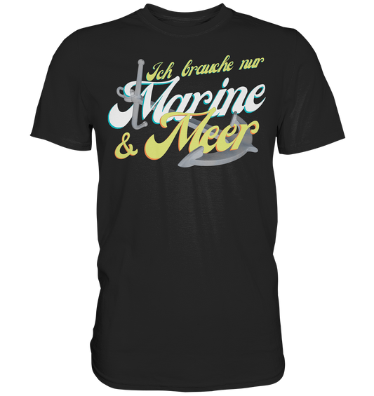 Marine & Meer - Premium Shirt