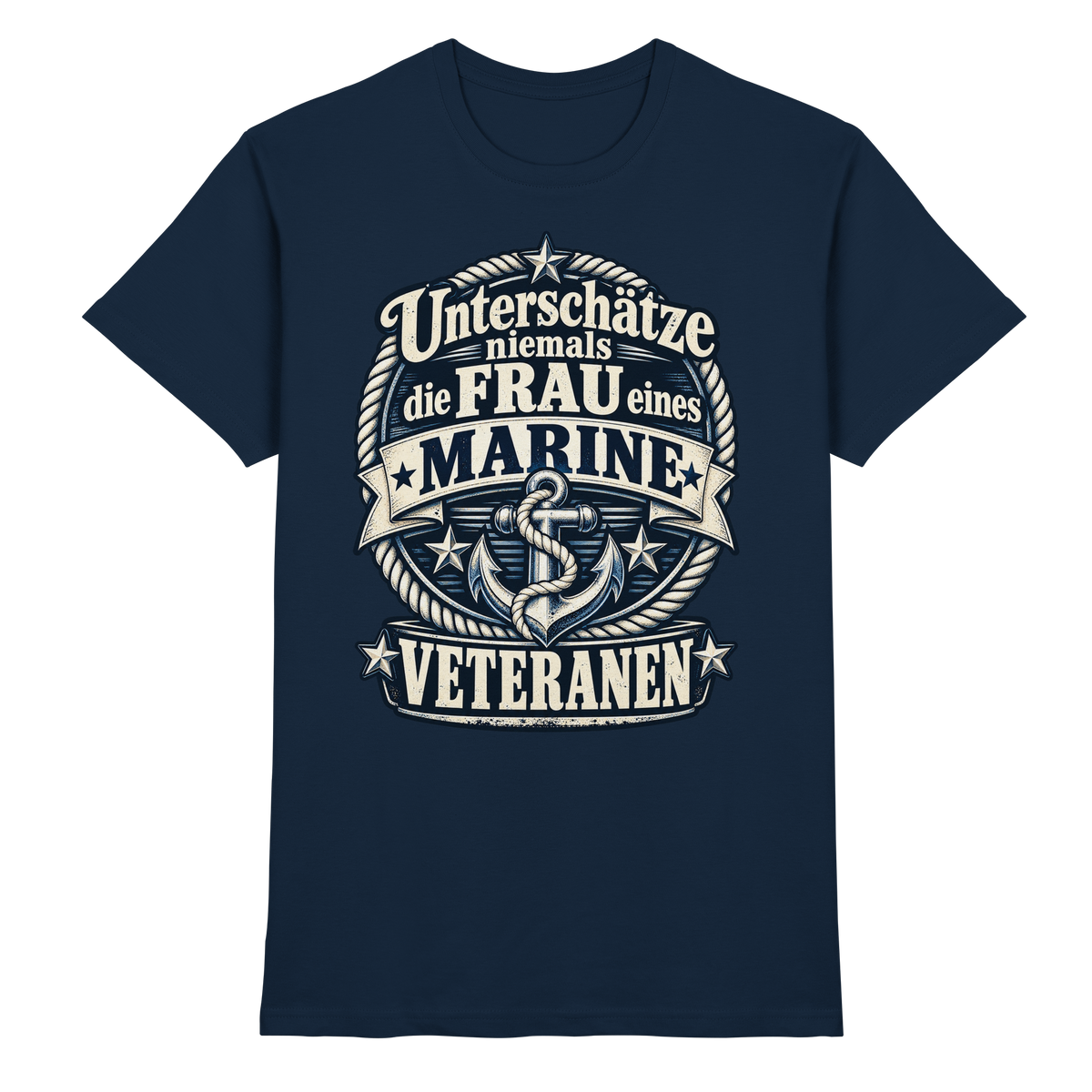 Unterschätze niemals die Frau eines Marine Veteranen - Premium Shirt