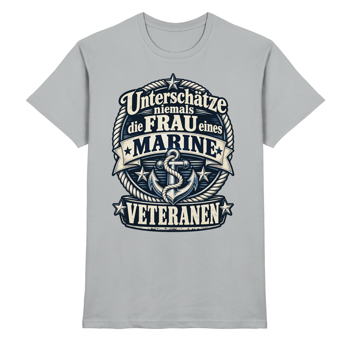 Unterschätze niemals die Frau eines Marine Veteranen - Premium Shirt