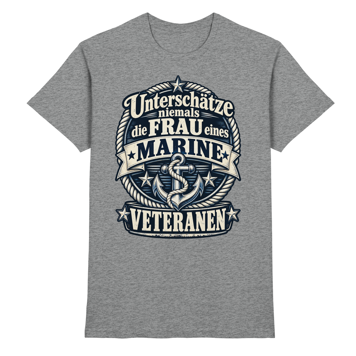 Unterschätze niemals die Frau eines Marine Veteranen - Premium Shirt