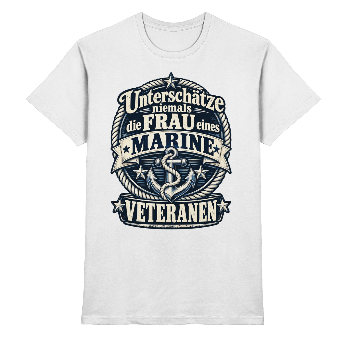 Unterschätze niemals die Frau eines Marine Veteranen - Premium Shirt