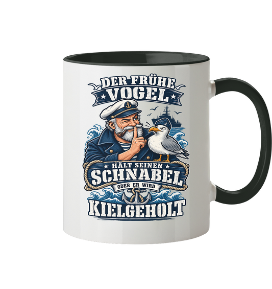 Der frühe Vogel...kielgeholt - Tasse zweifarbig