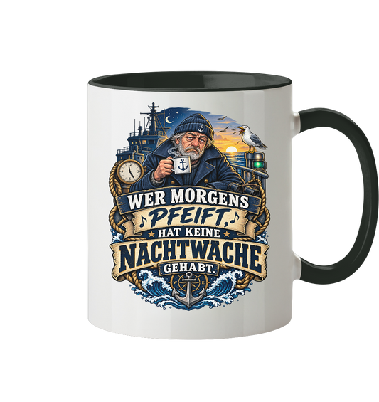 Wer morgens pfeift... - Tasse zweifarbig