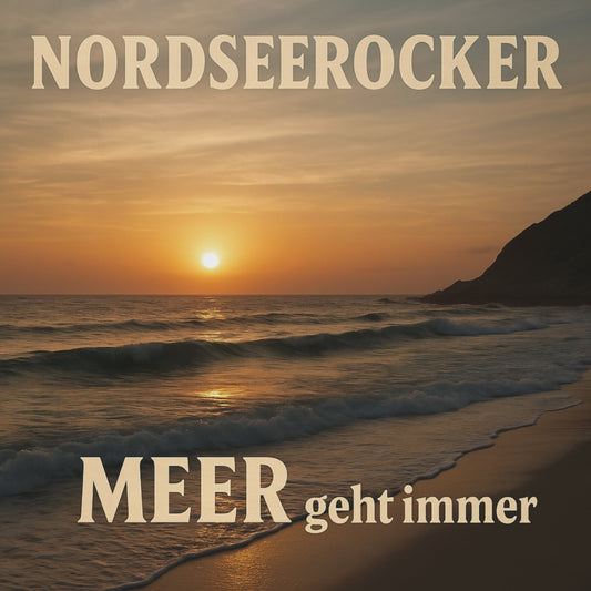 Nordseerocker - MEER geht immer -  Mp3-Datei