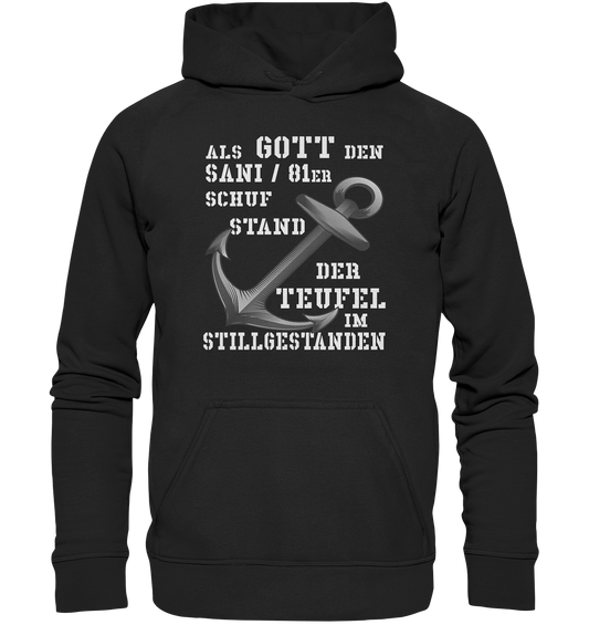 Als Gott den SANI / 81er schuf... - Basic Unisex Hoodie XL