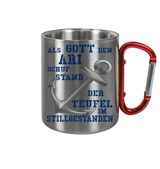 Als Gott den ARI schuf.. - Edelstahl Tasse