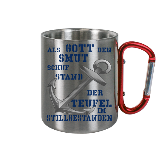 Als Gott den SMUT schuf... - Edelstahl Tasse
