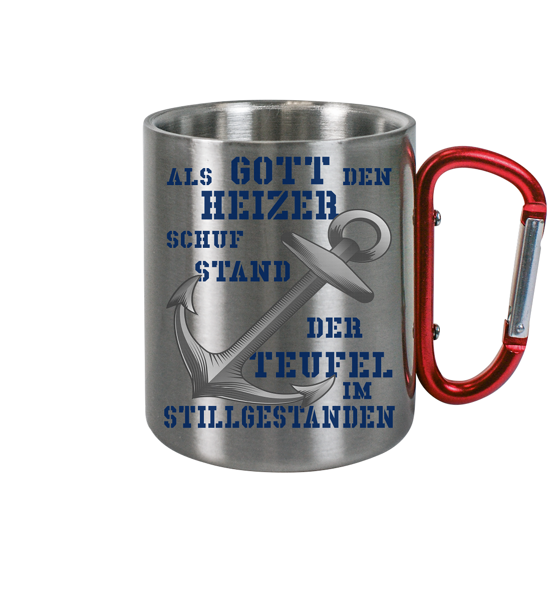 Als Gott den HEIZER schuf..  - Edelstahl Tasse