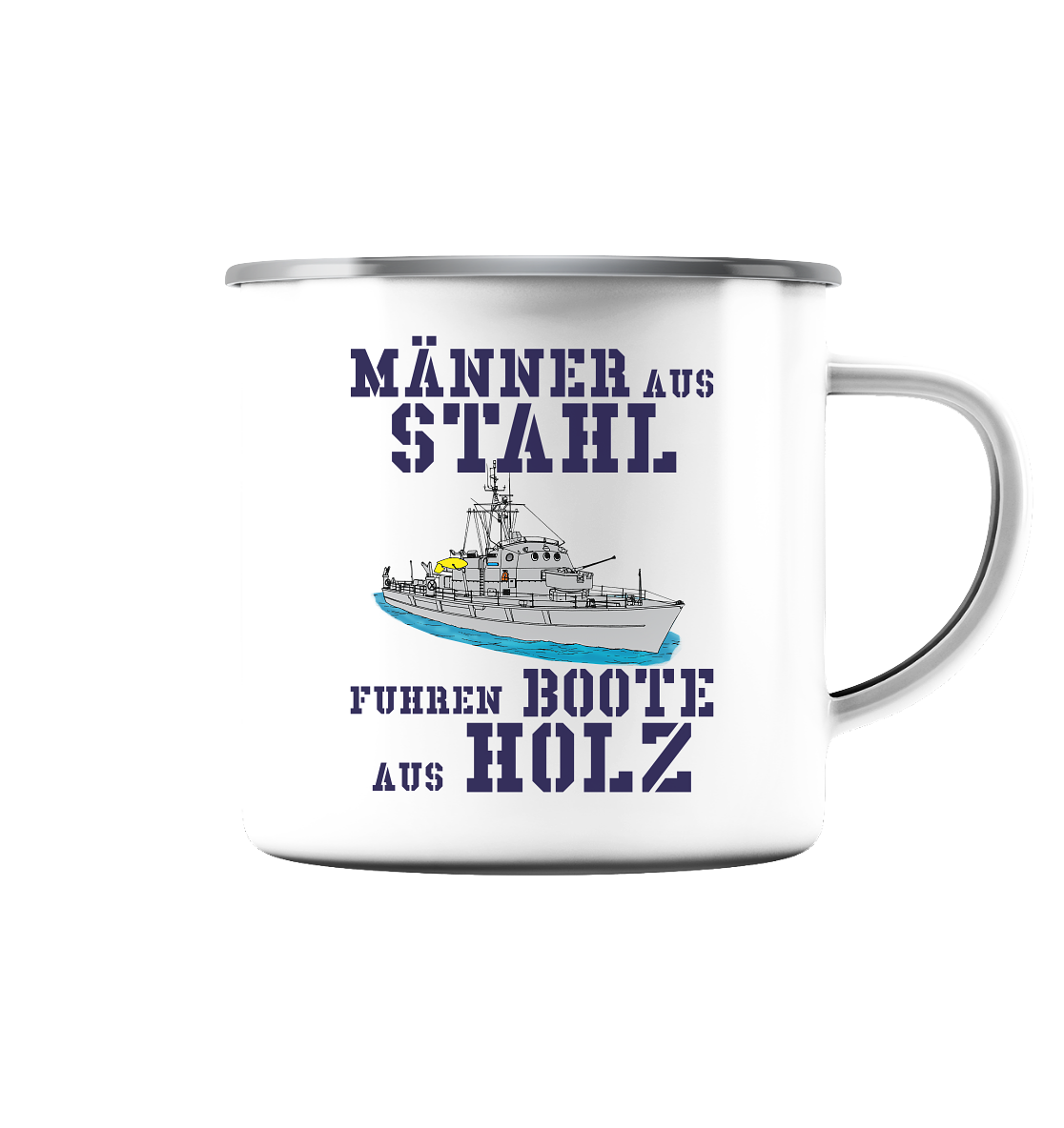 Männer aus Stahl...  BiMi - Emaille Tasse (Silber)
