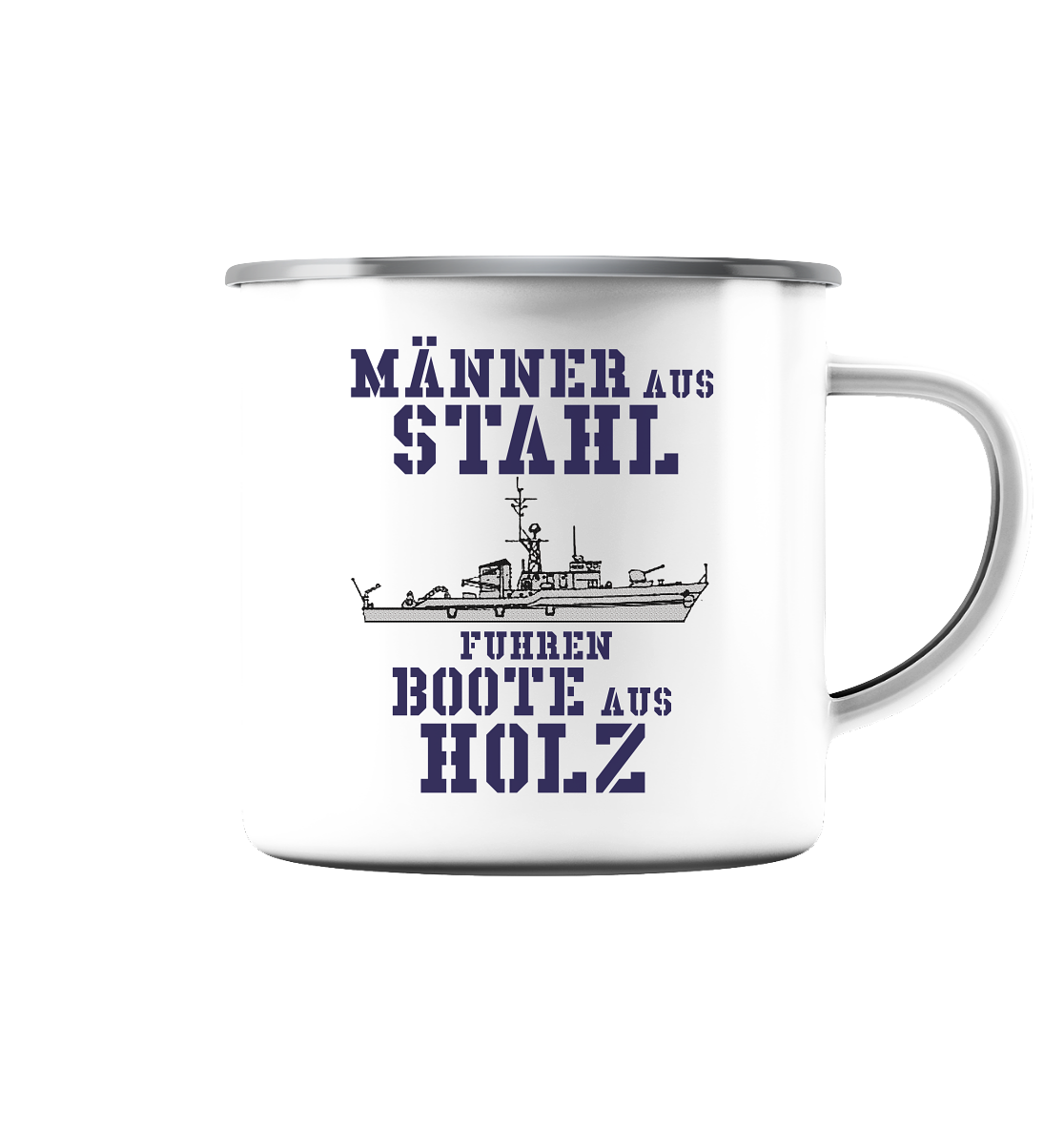 Männer aus Stahl...  KM-Boot LINDAU-Klasse- Emaille Tasse (Silber)