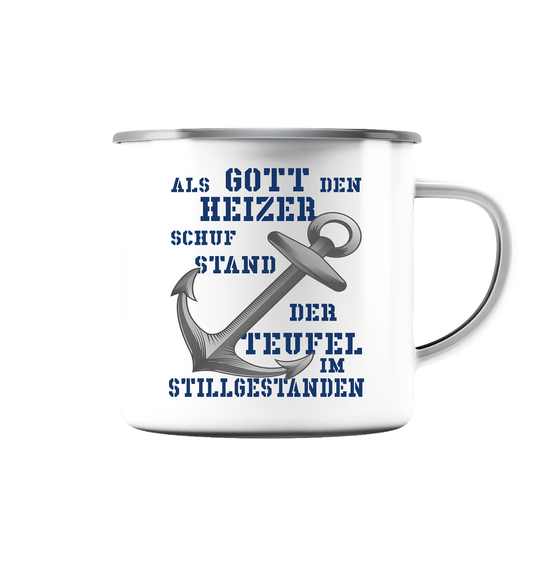 Als Gott den HEIZER schuf..  - Emaille Tasse (Silber)