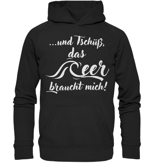 ...und Tschüß, das Meer braucht mich! - Kids Premium Hoodie