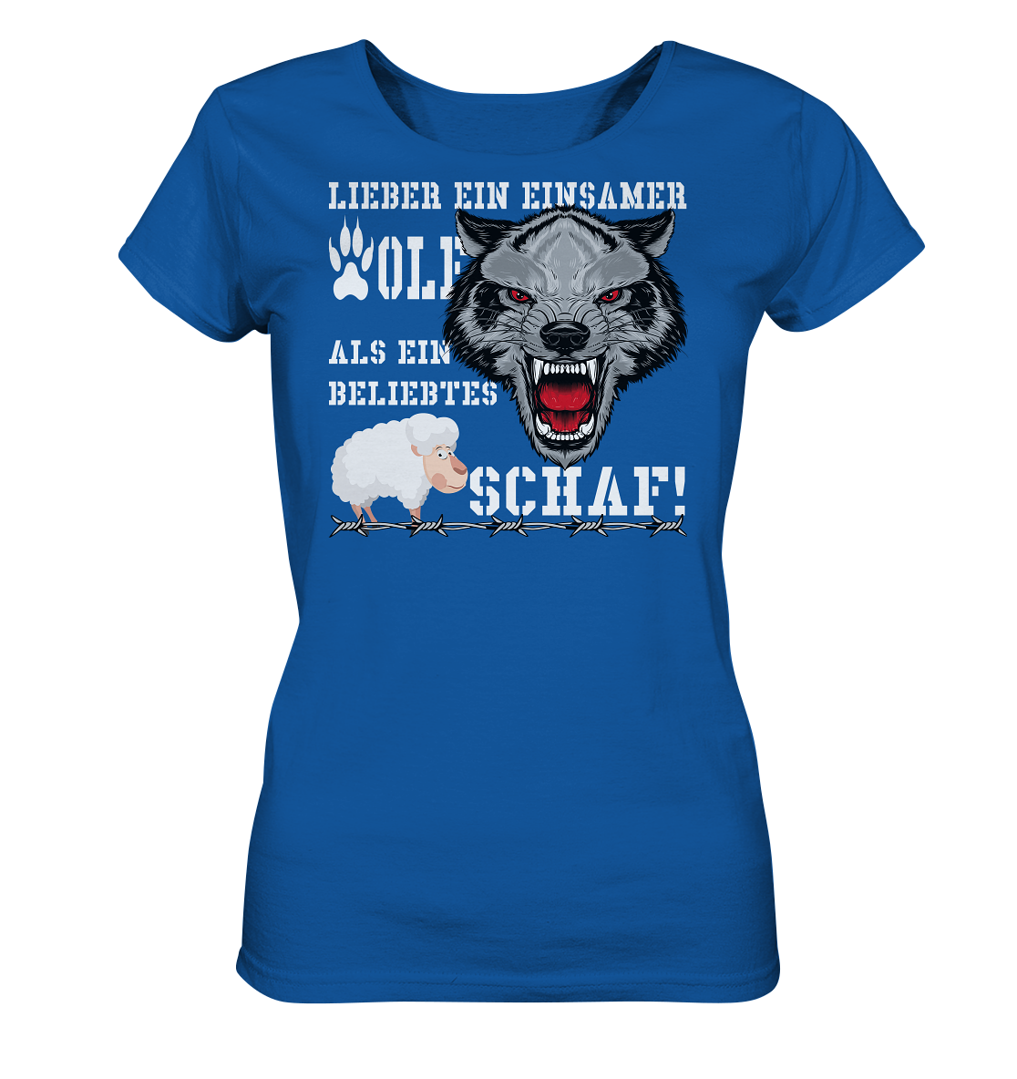 Lieber ein einsamer Wolf... - Ladies Organic Shirt
