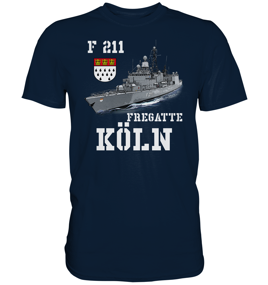 F211 Fregatte KÖLN - Premium Shirt