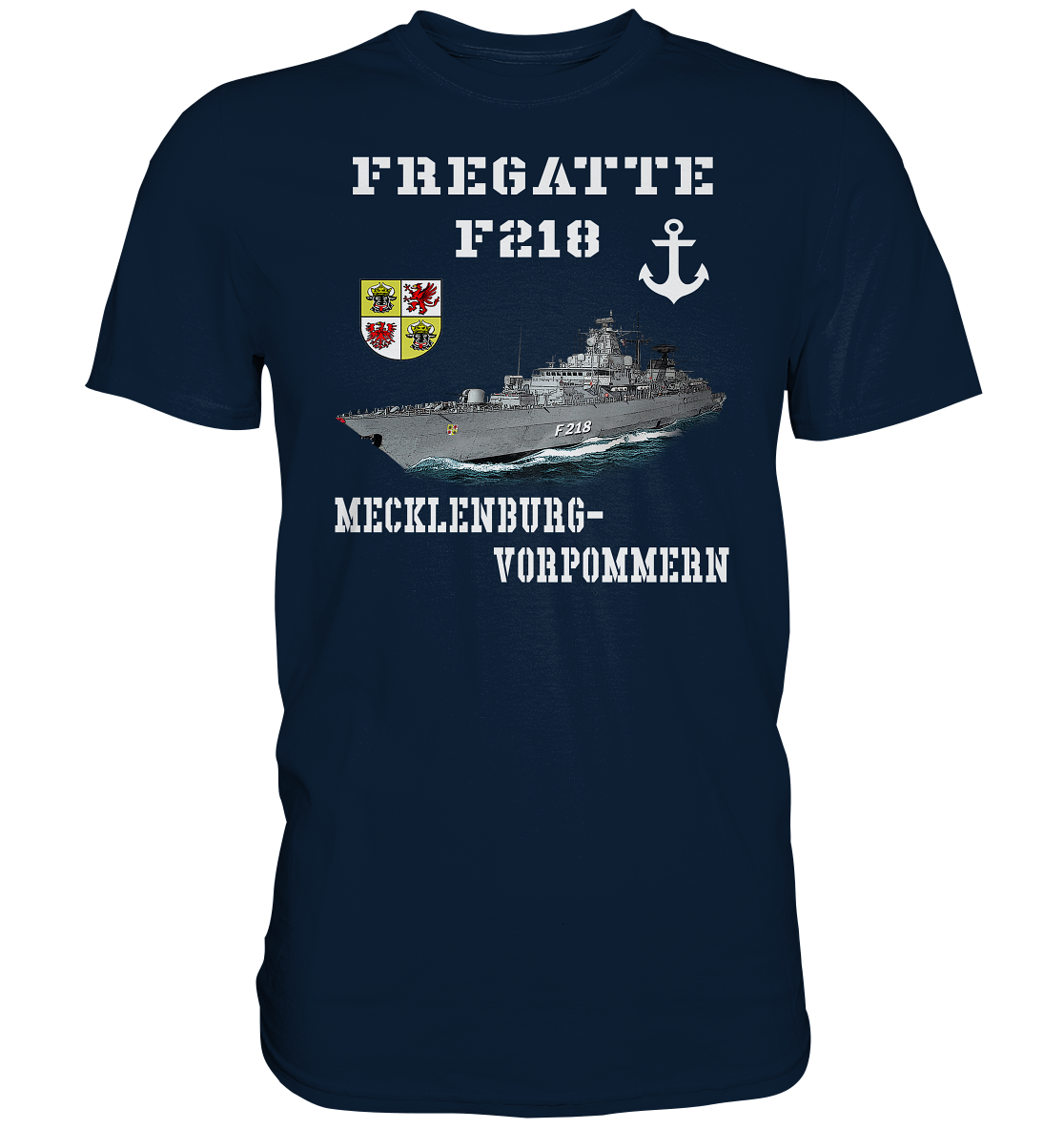 F218 Fregatte MECKLENBURG-VORPOMMERN - Premium Shirt